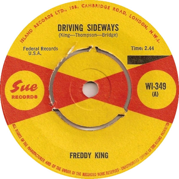 Freddy King* : Driving Sideways (7