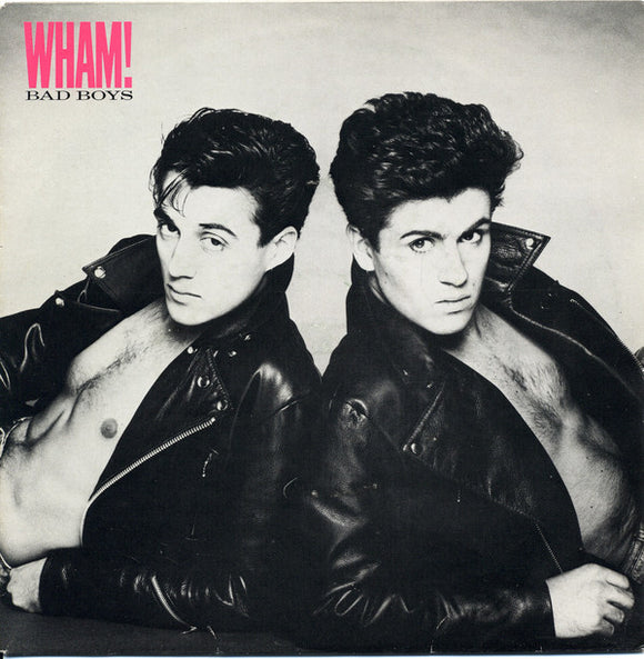 Wham! : Bad Boys (7