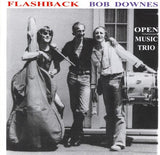 Bob Downes Open Music Trio* : Flashback (CD, Album)