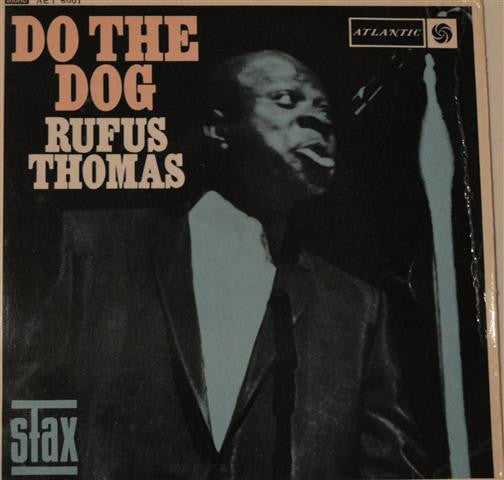 Rufus Thomas : Do The Dog (7