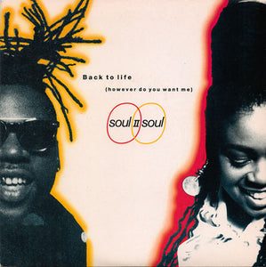 Soul II Soul Featuring Caron Wheeler : Back To Life (However Do You Want Me) (7", Single, RE, Pap)