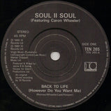 Soul II Soul Featuring Caron Wheeler : Back To Life (However Do You Want Me) (7", Single, RE, Pap)