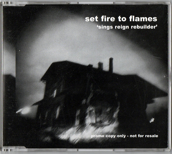Set Fire To Flames : Sings Reign Rebuilder (CD, Album, Promo)