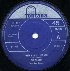The Troggs : With A Girl Like You (7", Single, Mono, Sol)