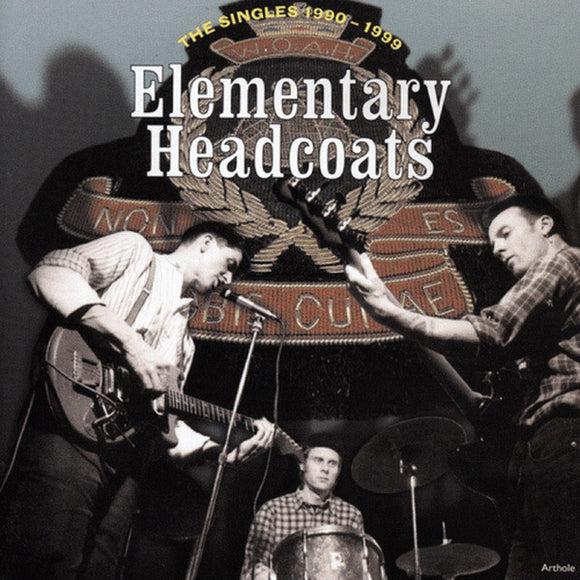 Thee Headcoats : Elementary Headcoats: Thee Singles 1990-1999 (2xCD, Comp)