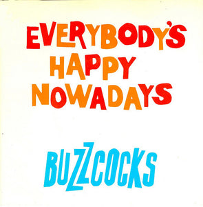 Buzzcocks : Everybody's Happy Nowadays (7", Single, Blu)