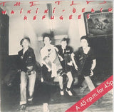 The Flys (2) : Waikiki Beach Refugees (7", Single, Yel)