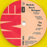 The Flys (2) : Waikiki Beach Refugees (7", Single, Yel)