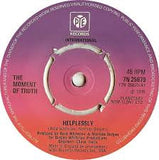 The Moment Of Truth* : Helplessly (Part I & Part II) (7", Single)
