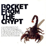 Rocket From The Crypt : Scream, Dracula, Scream! (LP, Album)