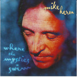 Mike Heron (2) : Where The Mystics Swim (CD, Album)
