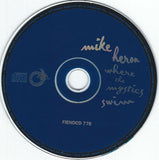Mike Heron (2) : Where The Mystics Swim (CD, Album)