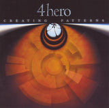 4 Hero : Creating Patterns (CD, Album, S/Edition)