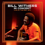 Bill Withers - Bill Withers In Concert Live at the BBC, 1974 [RSD BLACK FRIDAY '26] CD/LP