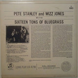 Pete Stanley (3) And Wizz Jones : Sixteen Tons Of Bluegrass (LP, Album, Mono)