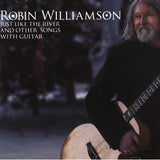 Robin Williamson : Just Like The River And Other Songs With Guitar (CD, Album)