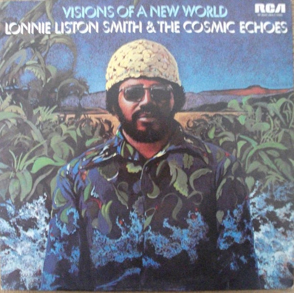 Lonnie Liston Smith And The Cosmic Echoes : Visions Of A New World (LP, Album, Gat)