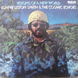 Lonnie Liston Smith And The Cosmic Echoes : Visions Of A New World (LP, Album, Gat)