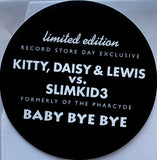 Kitty, Daisy and Lewis*, KDL* vs. SlimKid3* : Baby Bye Bye (12", RSD, Single, Ltd, Pic)