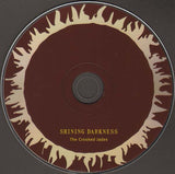 The Crooked Jades : Shining Darkness (CD, Album)