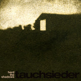 Tauchsieder : Herd The Shadows (7", EP, Ltd, Num, Sha)
