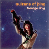 Sultans Of Ping F.C. - Teenage Drug LP