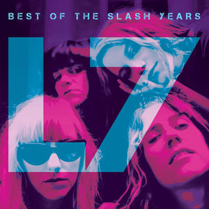 L7 - Best Of The Slash Years LP