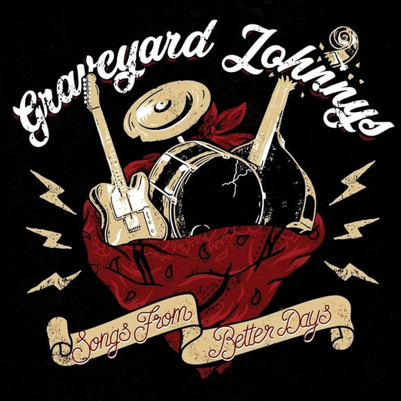 Graveyard Johnnys - Songs From Better Days LP
