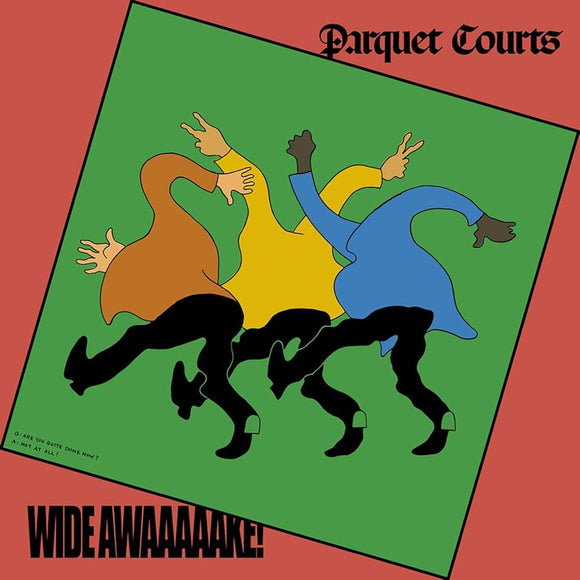 Parquet Courts - Wide Awaaaake! LP