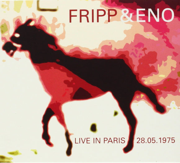 Fripp & Eno - Live In Paris (28.05.1975) 3CD