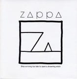 Zappa* : Ship Arriving Too Late To Save A Drowning Witch (CD, Album, RE, RM)