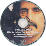 Zappa* : Ship Arriving Too Late To Save A Drowning Witch (CD, Album, RE, RM)