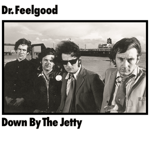 Dr. Feelgood - Down By The Jetty CD/LP