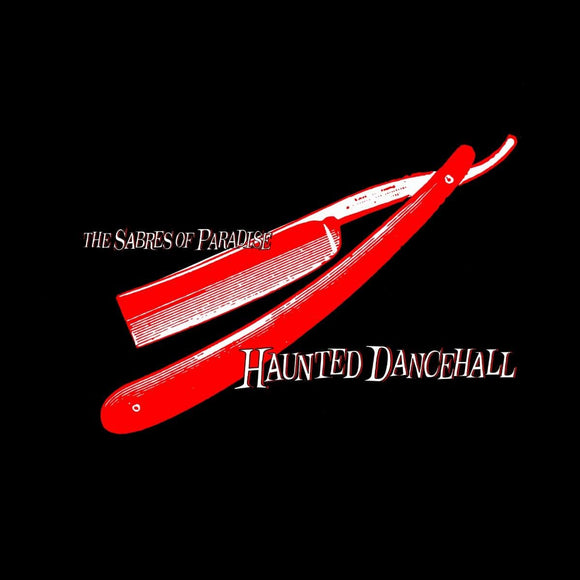 The Sabres Of Paradise - Haunted Dancehall CD/2LP