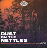 Various : Dust On The Nettles (A Journey Through The British Underground Folk Scene 1967-1972) (3xCD, Comp + Box)