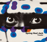 Spring Heel Jack : Treader (CD, Album, Dig)