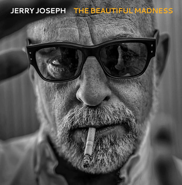 Jerry Joseph - The Beautiful Madness 2LP