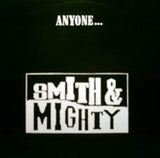 Smith & Mighty : Anyone... (12")