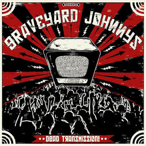 Graveyard Johnnys - Dead Transmission! LP