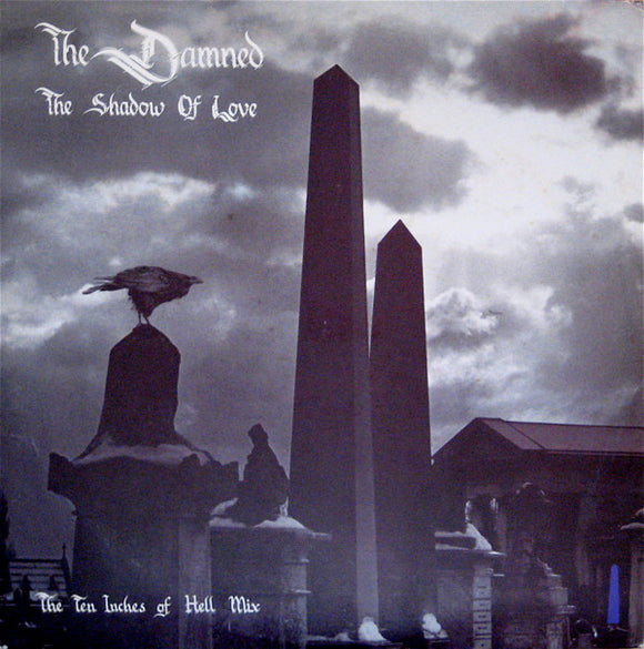 The Damned : The Shadow Of Love (The Ten Inches Of Hell Mix) (10