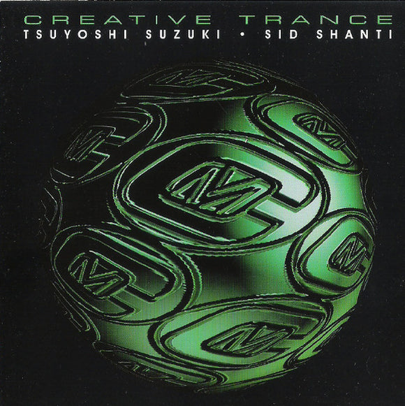 Tsuyoshi Suzuki • Sid Shanti : Creative Trance (2xCD, Comp, Mixed)