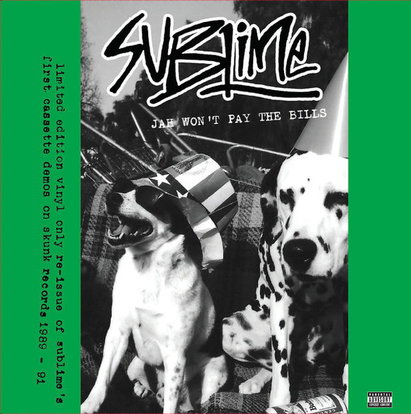 Sublime (2) : Jah Won't Pay The Bills (LP, RSD, Ltd, RE)