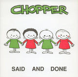 Chopper (5) : Said And Done (7", EP)