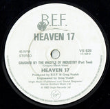 Heaven 17 : Crushed By The Wheels Of Industry (7", Single, Glo)