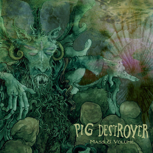 Pig Destroyer - Mass & Volume EP