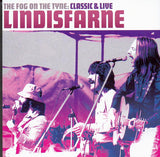 Lindisfarne : The Fog On The Tyne: Classic & Live (CD, Comp)