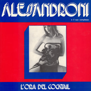 Alessandroni E Il Suo Complesso - L'Ora Del Cocktail - 1LP - Black Vinyl  [Record Store Day 2025]