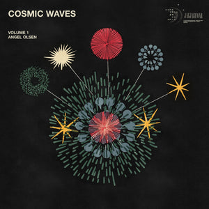 Various Artists - Angel Olsen Presents Cosmic Waves Volume 1 LP