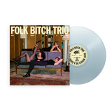 Folk Bitch Trio - Now Would Be A Good Time LP