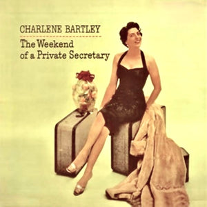 Charlene Bartley - Weekend Of A Private Secretary, The - 1LP - Green Vinyl  [Record Store Day 2025]